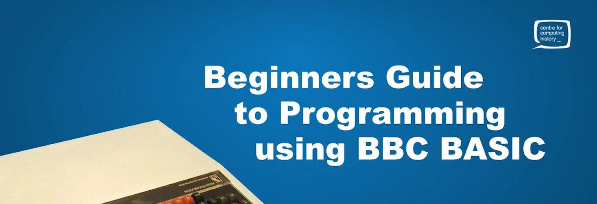 Beginner's Guide To Programming Using BBC BASIC: Part 1 | University Of ...