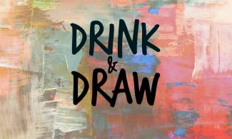 Drink and Draw written in paintstrokes