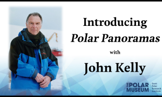 A poster with the text: ‘Introducing Polar Panoramas with John Kelly.’ On the left is a photograph of John Kelly wearing a blue parka and staring calmly at the camera.