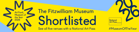 A graphic reading The Fitzwilliam Museum, Shortlisted, 2026. See all five shortlisted venues and hundreds more with a National Art Pass. #MuseumOfTheYear. The Art Fund Museum of the Year logo is on the right.