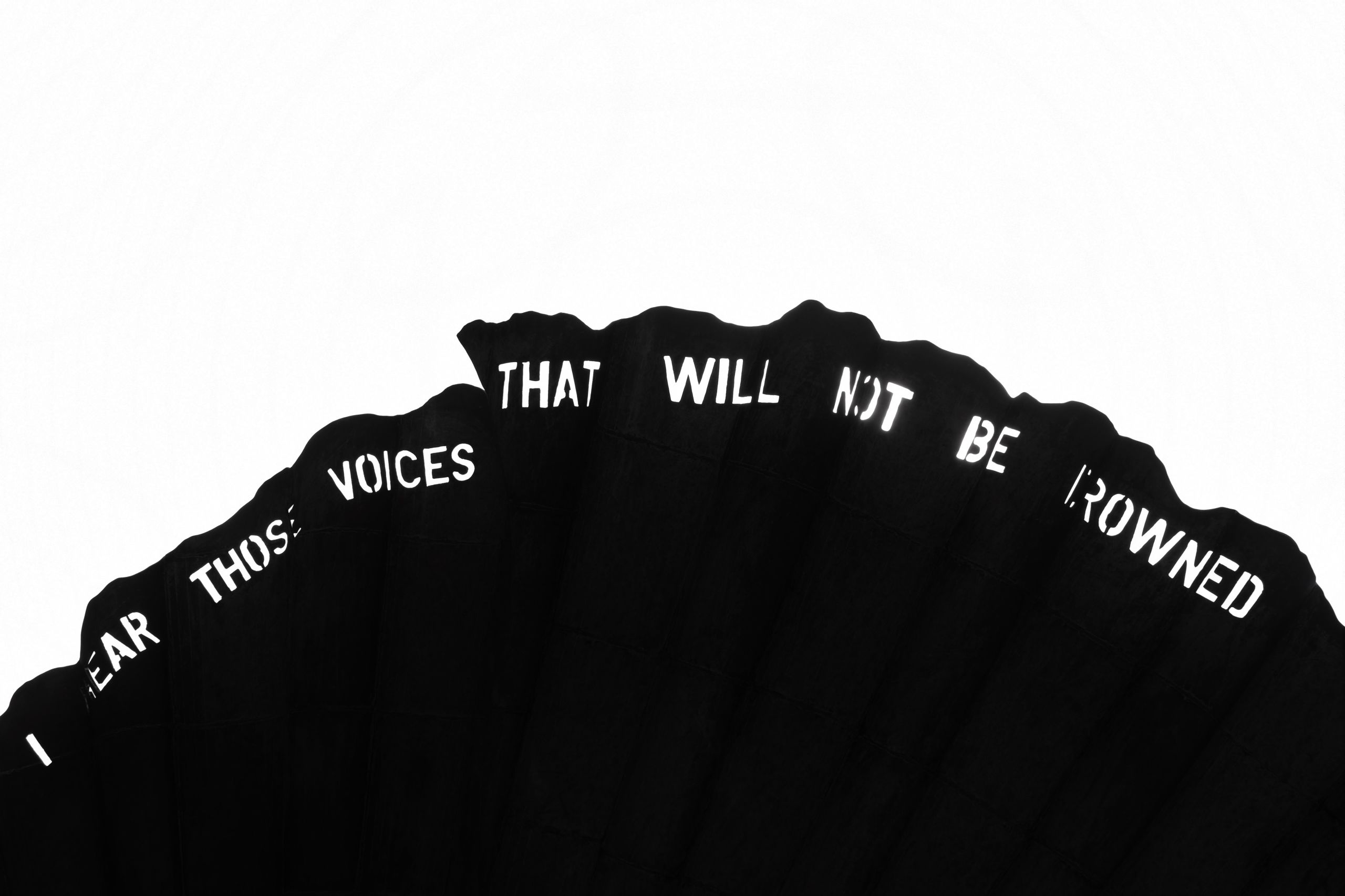 'hear those voices that will not be drowned'